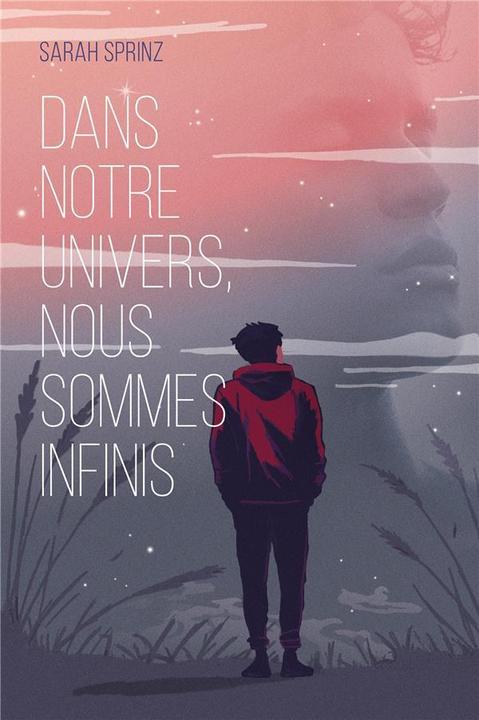 Produktbild Dans notre univers, nous sommes infinis (Französisch, Sprinz Sarah, 2023)