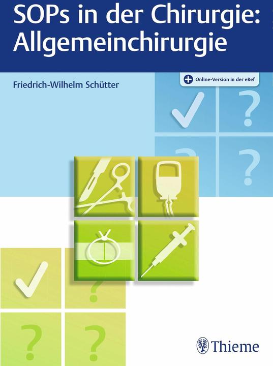 Produktbild SOPs in der Chirurgie - Allgemeinchirurgie (Deutsch, Friedrich-Wilhelm Schütter, 2017)