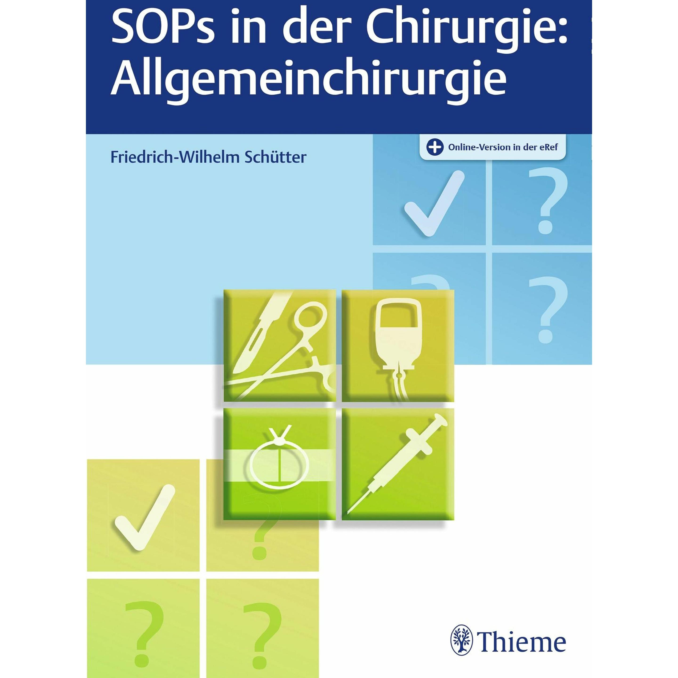 SOPs in der Chirurgie - Allgemeinchirurgie, Fachbücher von Friedrich-Wilhelm Schütter