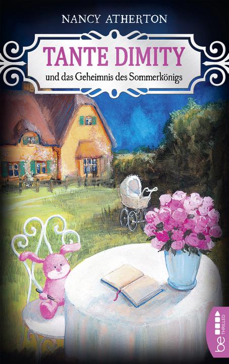 Produktbild Tante Dimity und das Geheimnis des Sommerkönigs (Deutsch, 2017)
