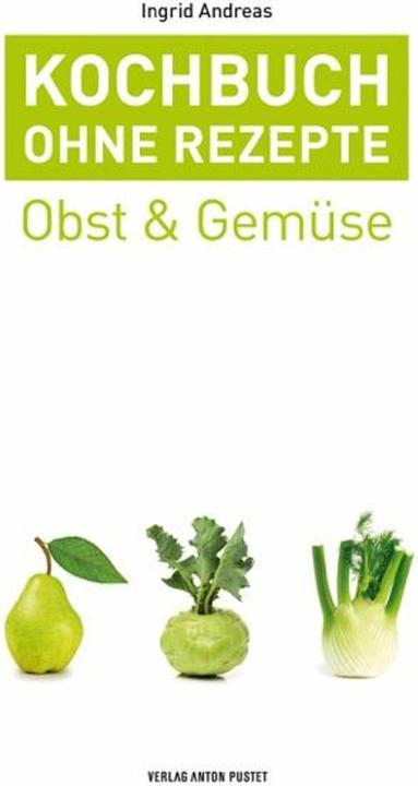 Produktbild Kochbuch ohne Rezepte, Band 3 (Deutsch, Ingrid Andreas, 2019)