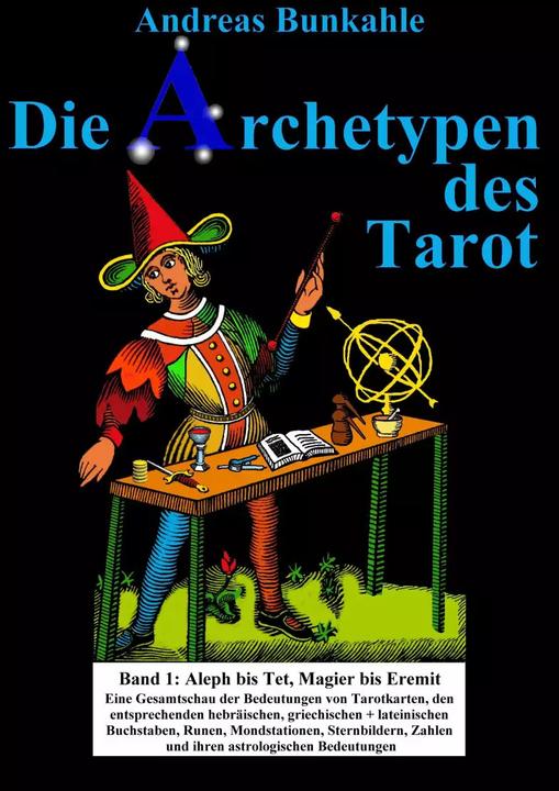 Bunkahle Die Archetypen des Tarot (Deutsch, Andreas Bunkahle, 2019)