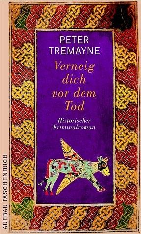 Produktbild Verneig dich vor dem Tod (Deutsch, Peter Tremayne, 2004)