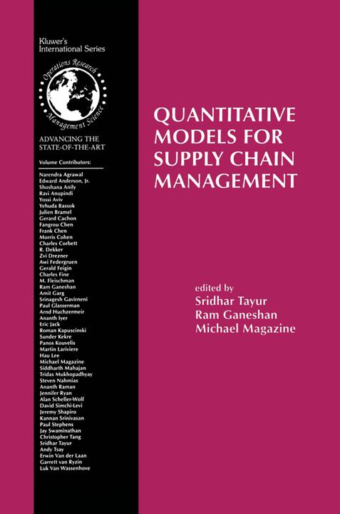 Quantitative Models for Supply Chain Management (Michael Magazine, Ram Ganeshan, Sridhar Tayur, 2012)