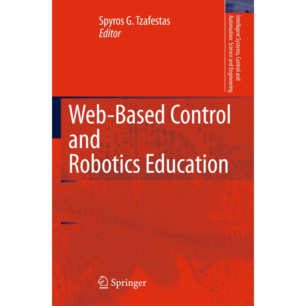 Web-Based Control and Robotics Education, Fachbücher von Spyros G Tzafestas