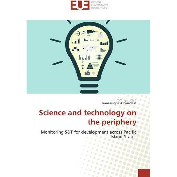 Science and technology on the periphery, Fachbücher von Timothy Turpin, Ranasinghe Amaradasa