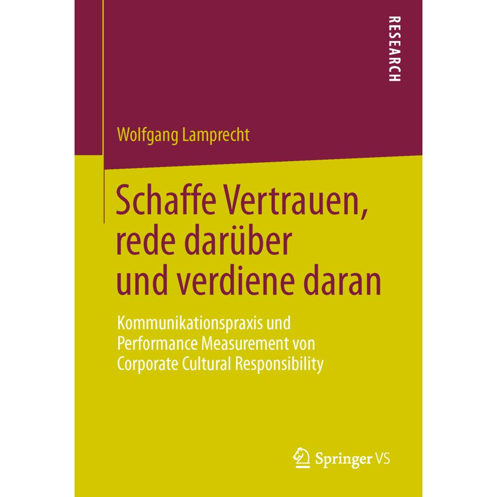 Schaffe Vertrauen, rede darüber und verdiene daran, Fachbücher von Wolfgang Lamprecht
