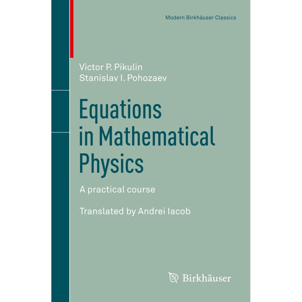 Equations in Mathematical Physics, Fachbücher von Stanislav I. Pohozaev, Victor P. Pikulin