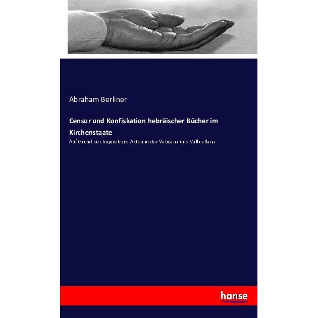 Censur und Konfiskation hebräischer Bücher im Kirchenstaate, Fachbücher von Abraham Berliner