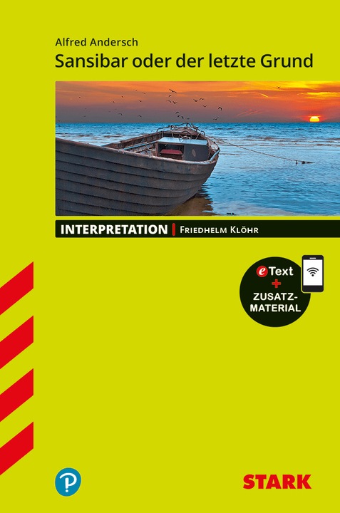 Produktbild Interpretationen Deutsch - Alfred Andersch: Sansibar oder der letzte Grund (Deutsch, Friedhelm Klöhr, 2018)