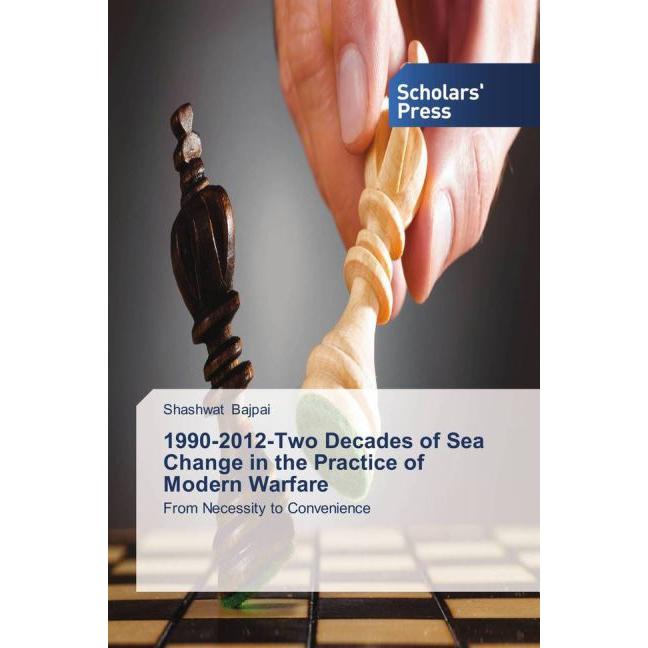 1990-2012-Two Decades of Sea Change in the Practice of Modern Warfare, Fachbücher
