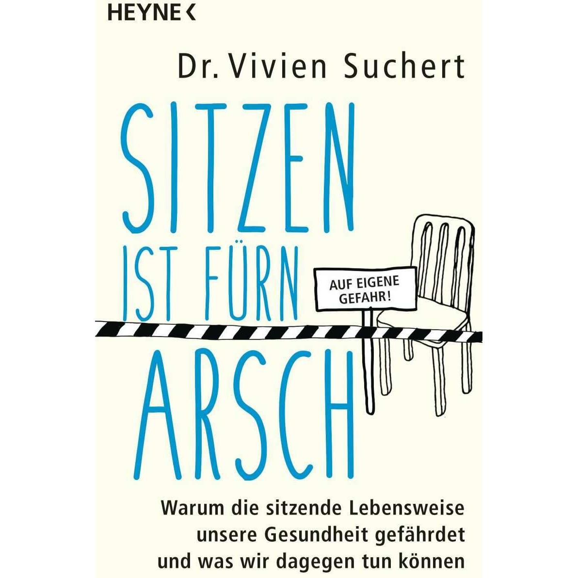Sitzen ist fürn Arsch, Ratgeber von Vivien Suchert