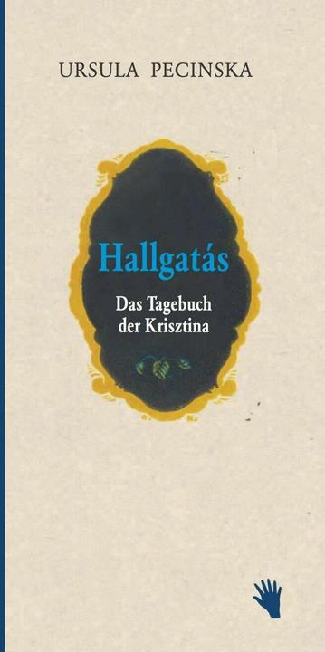 Produktbild Hallgatás (Deutsch, Ursula Pecinska, 2015)