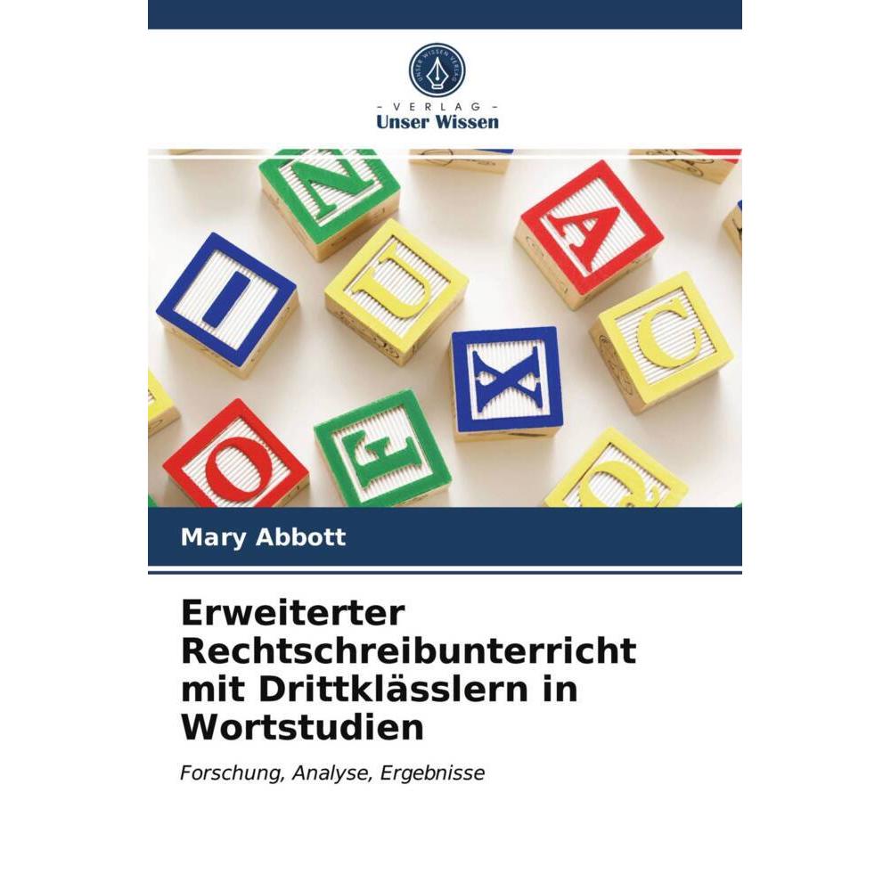Erweiterter Rechtschreibunterricht mit Drittklässlern in Wortstudien, Schulbücher von Mary Abbott