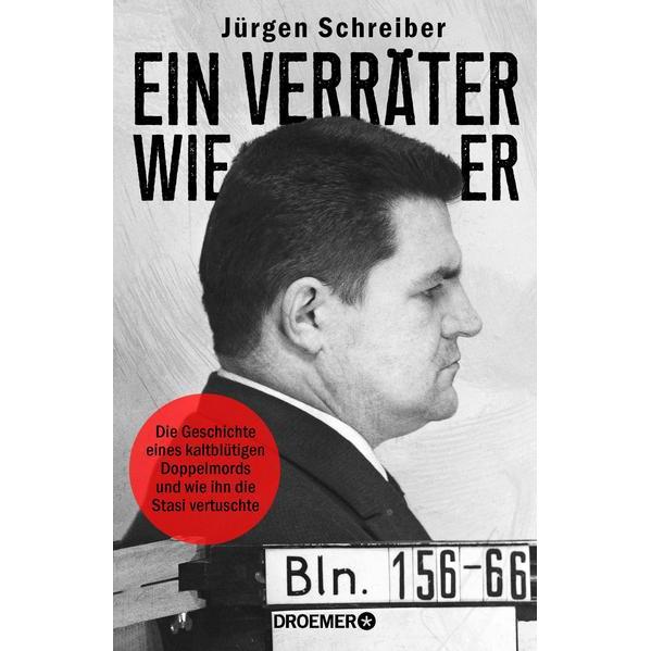Ein Verräter wie er, Sachbücher von Jürgen Schreiber
