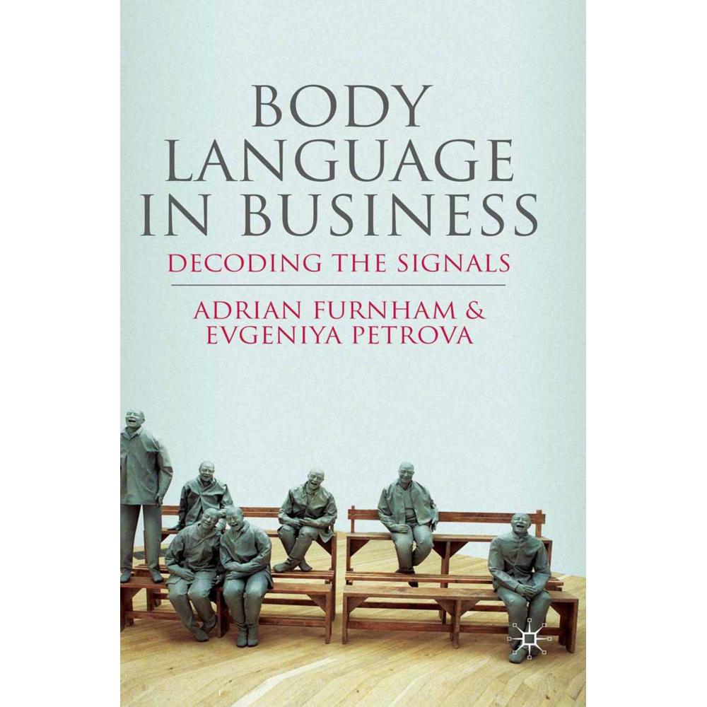 Body Language in Business, Fachbücher von Adrian Furnham, E. Petrova