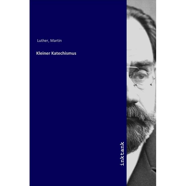 Luther:Kleiner Katechismus, Fachbücher von Martin Luther