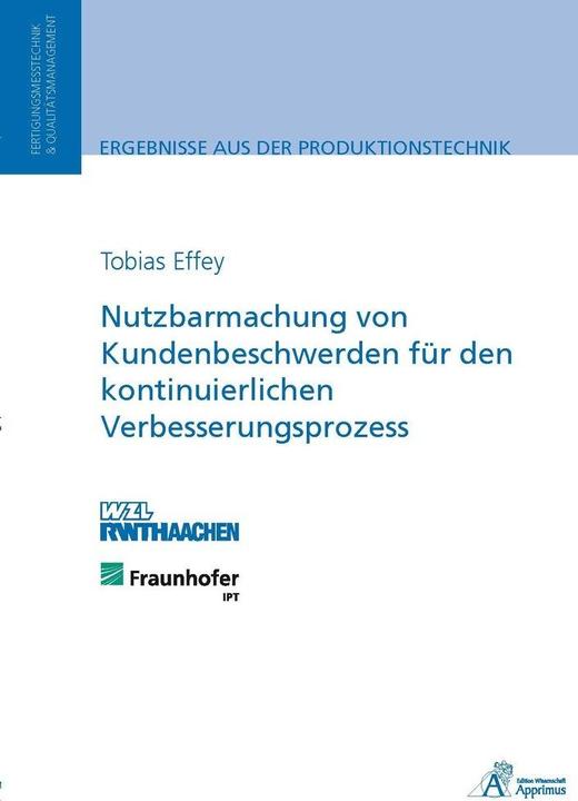 Produktbild Nutzbarmachung von Kundenbeschwerden für den kontinuierlichen Verbesserungsprozess (Tobias Effey, 2014)