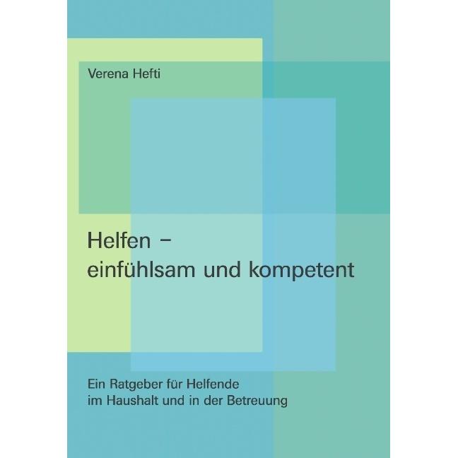 Helfen - einfühlsam und kompetent, Ratgeber
