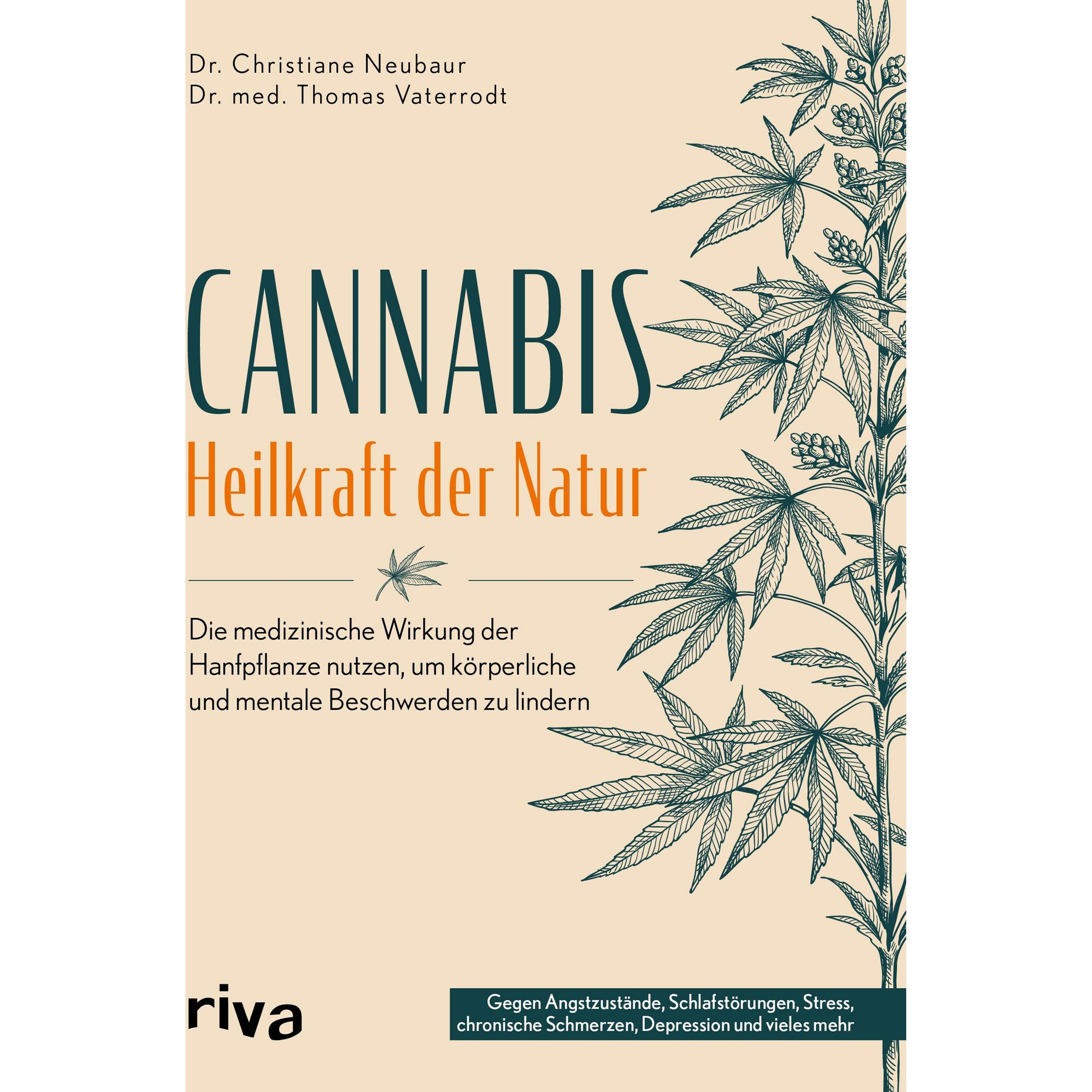 Neubaur:Cannabis - Heilkraft der Natur, Ratgeber von Dr.med. Thomas Vaterrodt, Dr. Christiane Neubaur