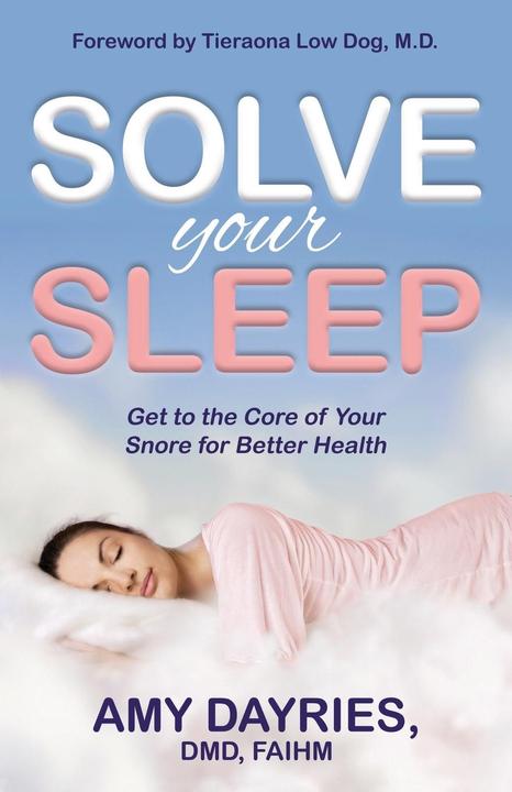 Produktbild Solve Your Sleep: Get to the Core of Your Snore for Better Health (Englisch, Amy Dayries, 2020)