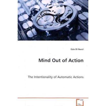 Mind Out of Action, Sachbücher von Ezio Di Nucci