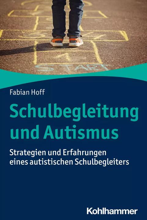 Produktbild Schulbegleitung und Autismus (Deutsch, Fabian Hoff, 2022)