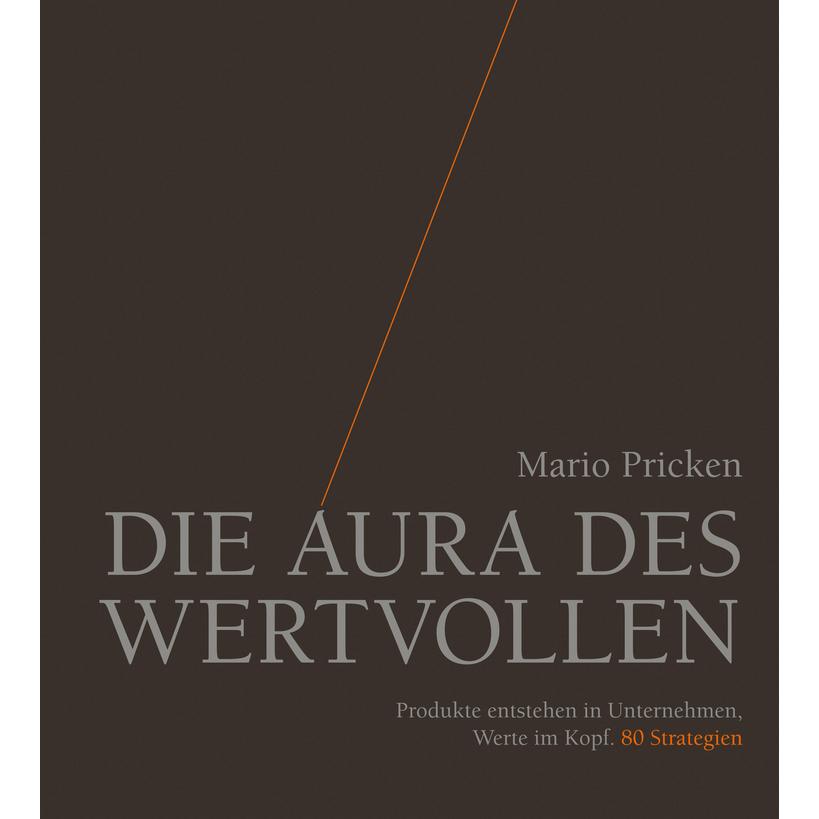 Die Aura des Wertvollen, Fachbücher von Mario Pricken