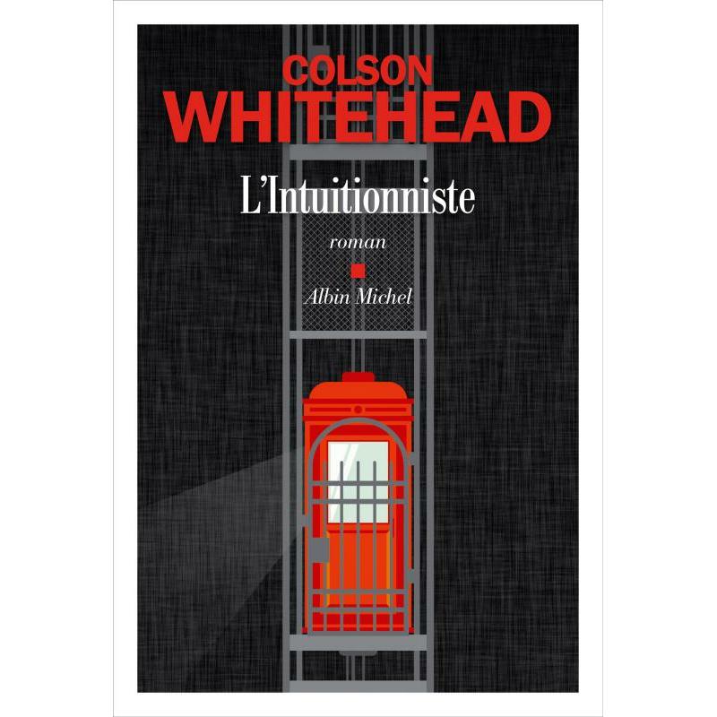 L'intuitionniste, Belletristik von Whitehead Colson