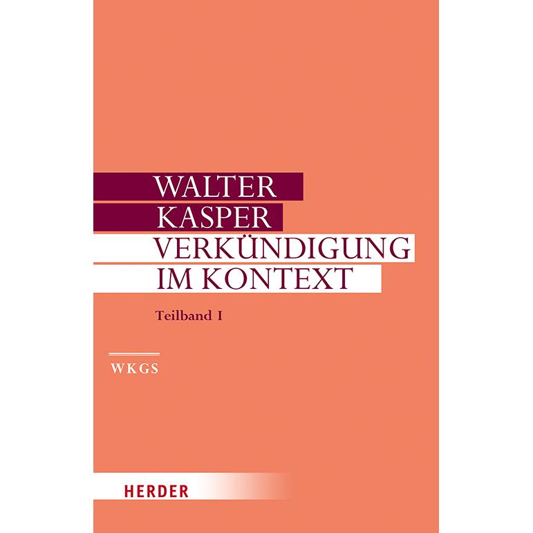 Verkündigung im Kontext, Fachbücher von Walter Kasper