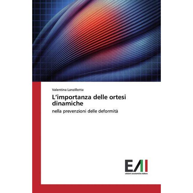 L'importanza delle ortesi dinamiche, Fachbücher von Valentina Lanzillotta