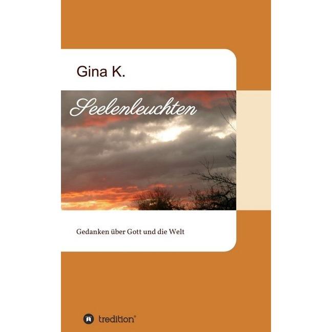 Seelenleuchten, Sachbücher von Gina K.