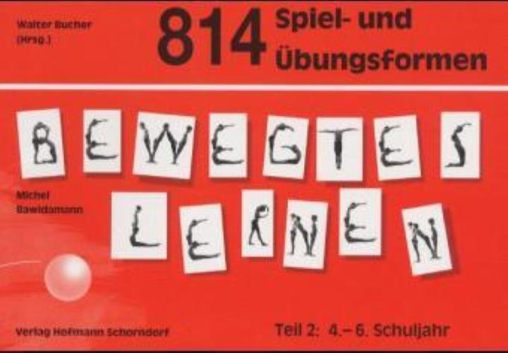 Produktbild 814 Spiel- und Übungsformen Bewegtes Lernen 2 (Deutsch, Bawidamann, Michel, 2000)