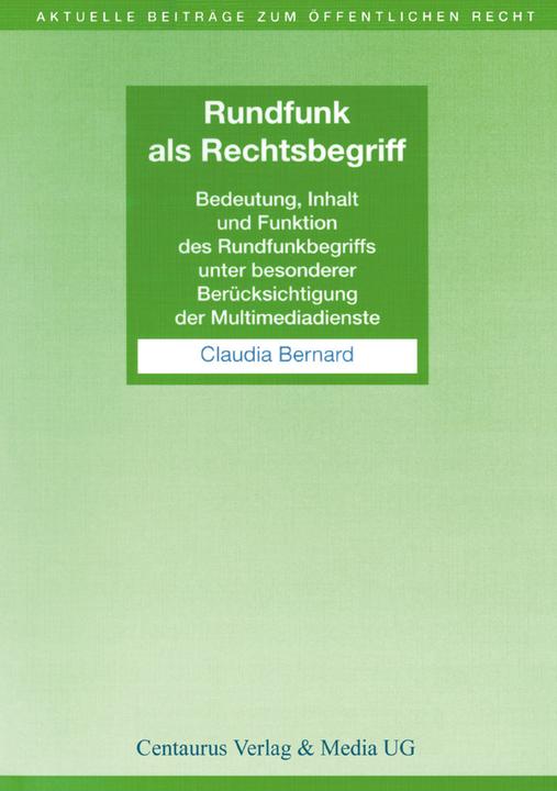Produktbild Rundfunk als Rechtsbegriff (Deutsch, Claudia Bernard, 2001)