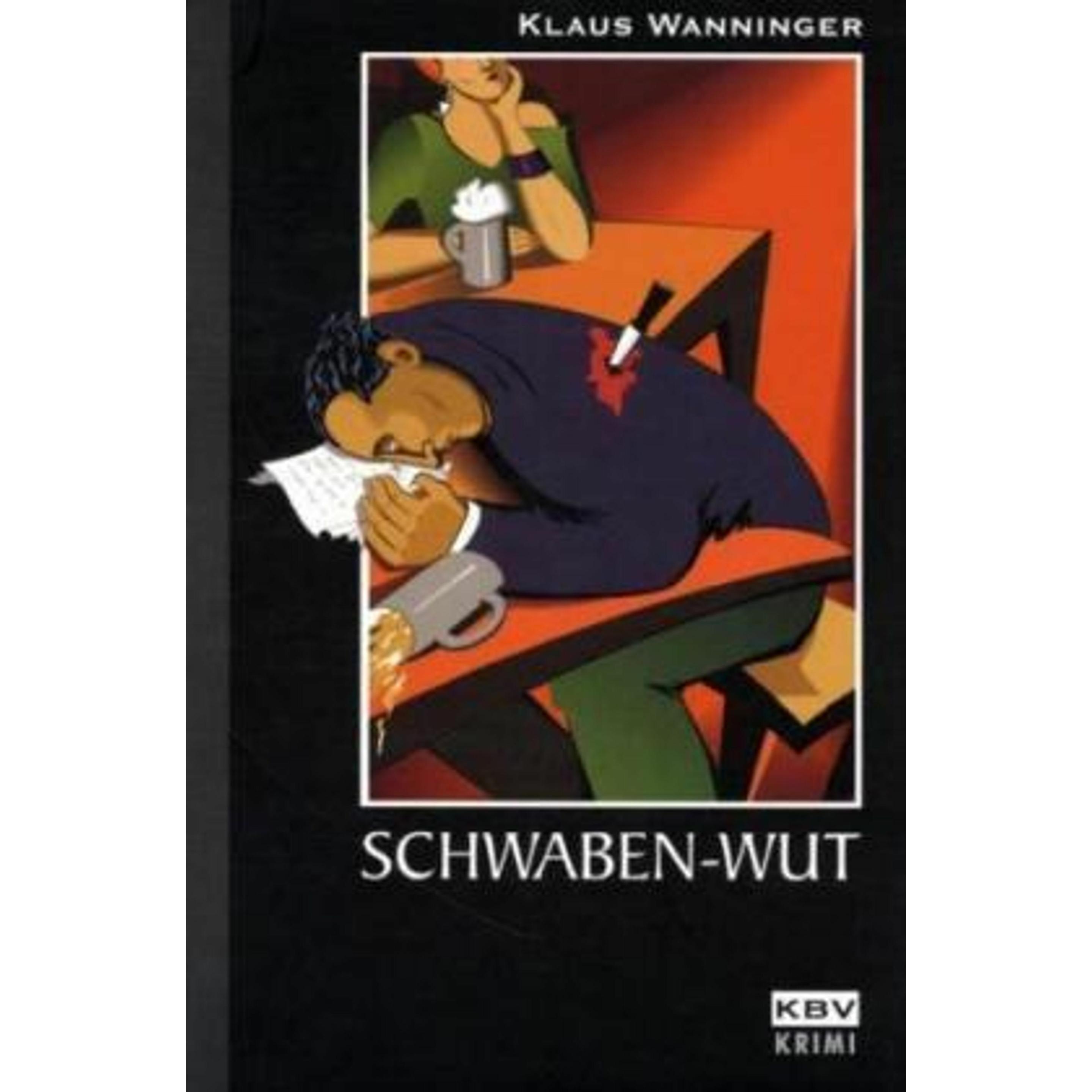 Thumbnail - Schwaben-Wut, Belletristik von Klaus Wanninger
