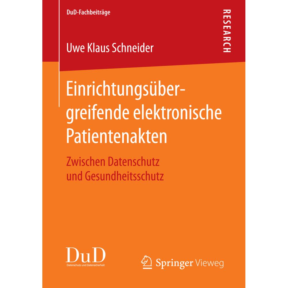 Einrichtungsübergreifende elektronische Patientenakten, Fachbücher von Uwe Klaus Schneider