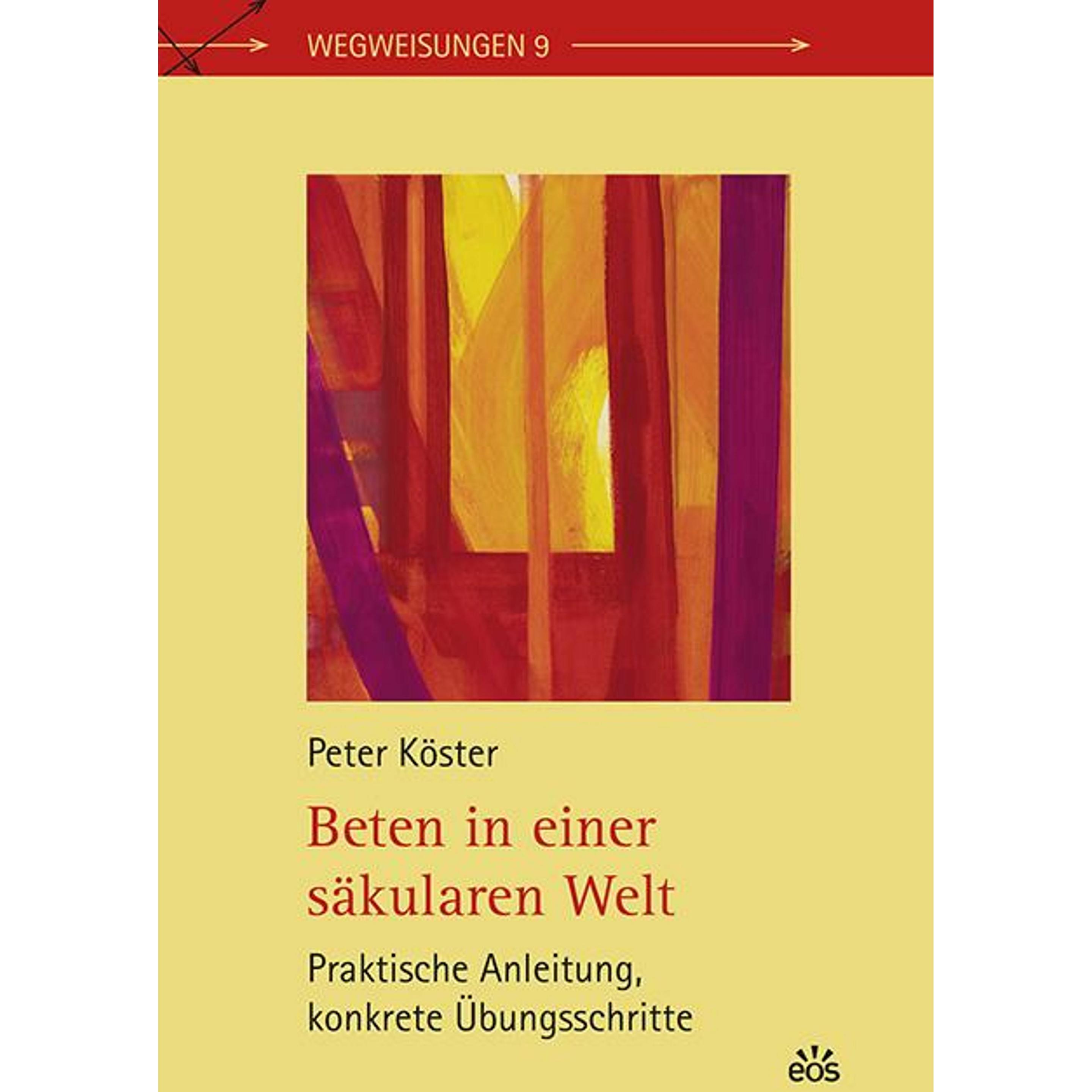 Beten in einer säkularen Welt, Fachbücher von Peter Köster
