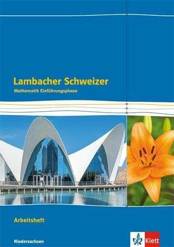 Produktbild Lambacher Schweizer Mathematik Einführungsphase - G9. Arbeitsheft plus Lösungen Klasse 11. Ausg (Deutsch, 2018)
