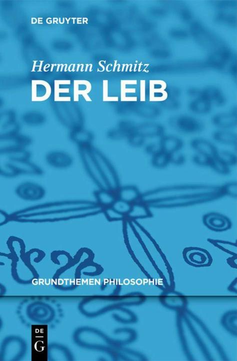 Produktbild Der Leib (Deutsch, Hermann Schmitz, 2011)