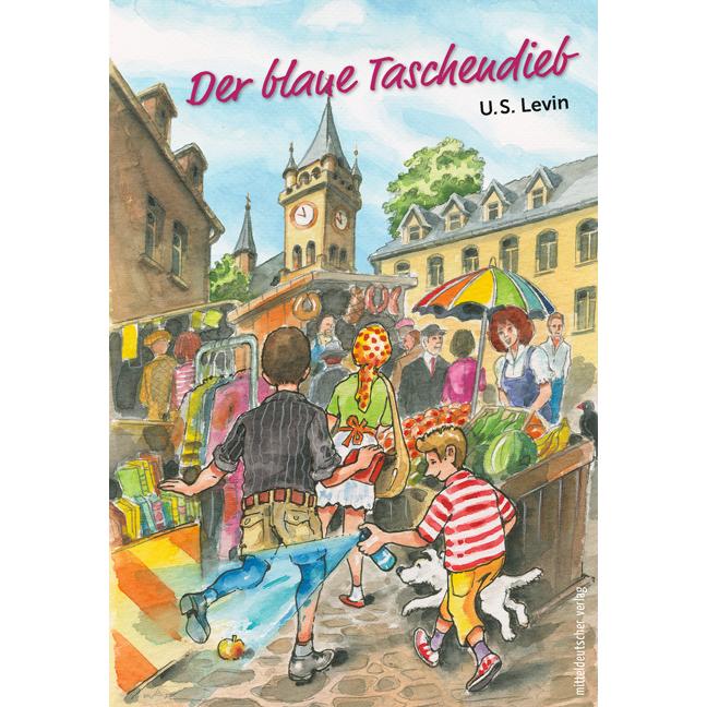 Der blaue Taschendieb, Kinderbücher von U. ¿S. Levin, Ralf Alex Fichtner