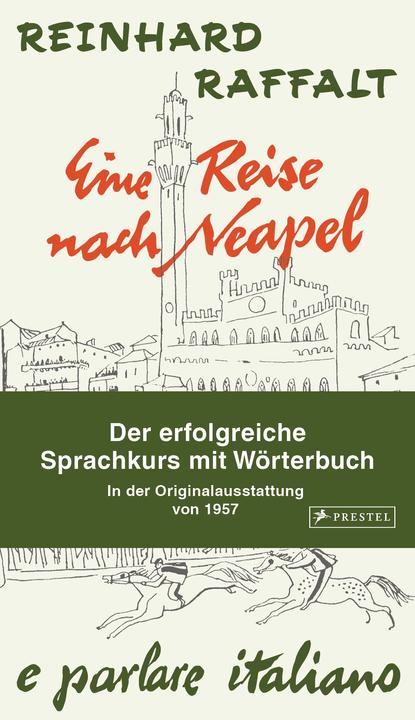 Valori nutrizionali e ingredienti Eine Reise nach Neapel - Der erfolgreiche Sprachkurs mit Wörterbuch italienisch/ (Tedesco, Reinhard Raffalt, 2020)