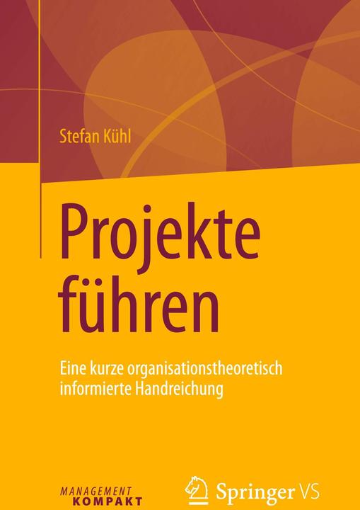 Produktbild Projekte führen (Deutsch, Stefan Kühl, 2016)