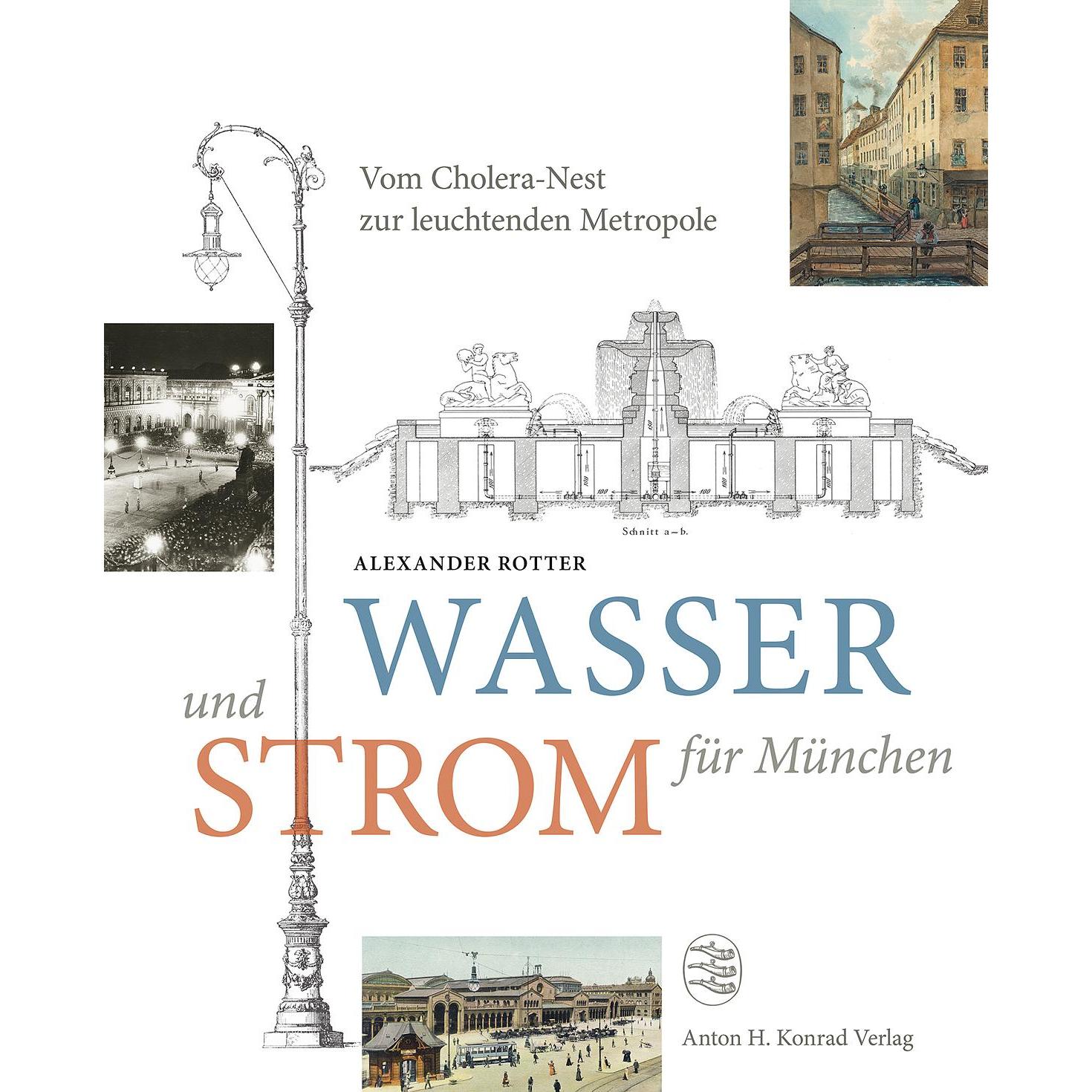 Wasser und Strom für München, Sachbücher von Alexander Rotter