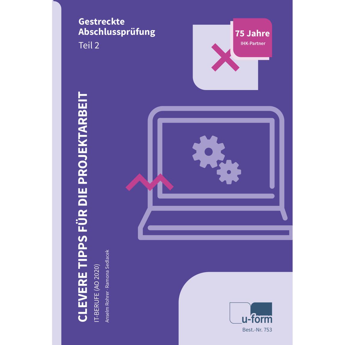 Clevere Tipps für die Projektarbeit - IT-Berufe (AO 2020), Schulbücher von Anselm Rohrer, Ramona Sedlacek