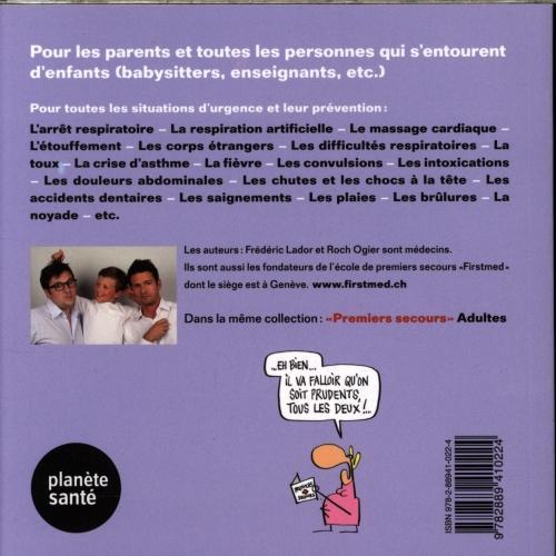 Image du produit Premiers secours enfants : le guide pratique des gestes qui sauvent (Français, Ogier Roch, Lador Frédéric, 2010)