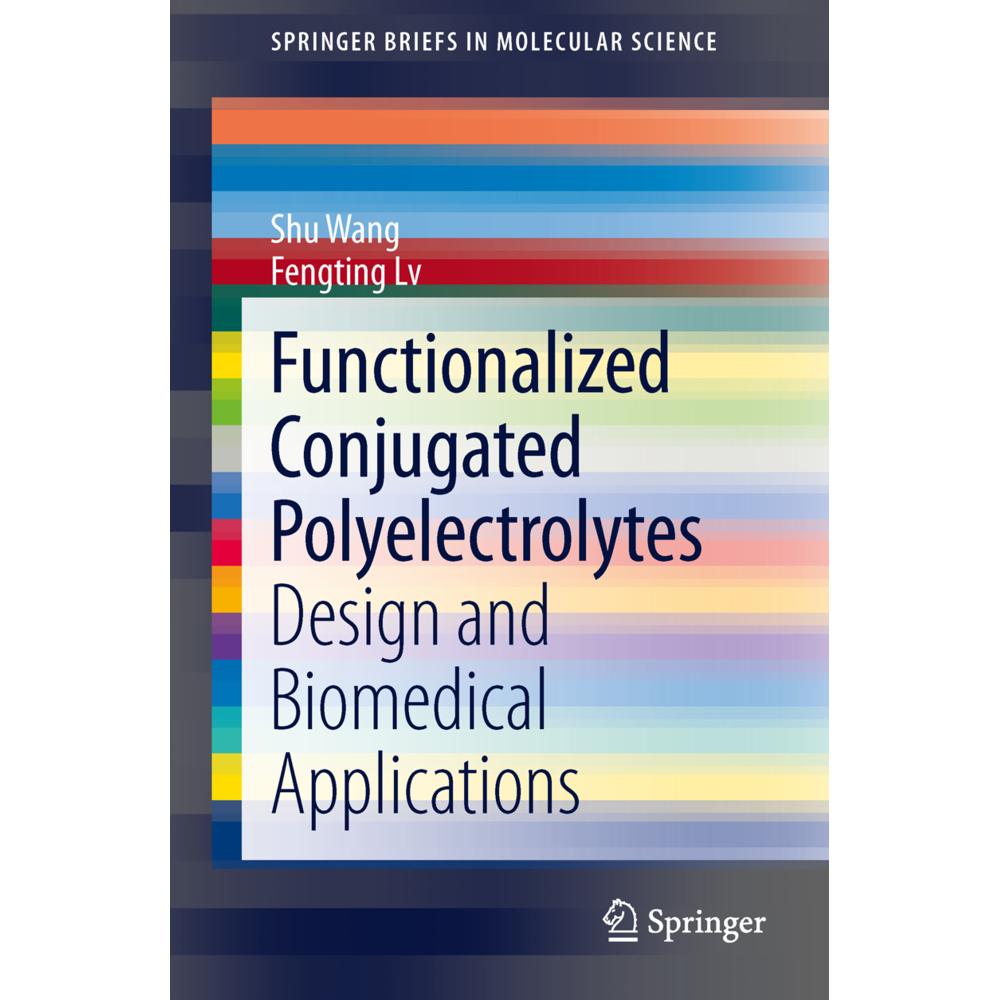 Functionalized Conjugated Polyelectrolytes, Fachbücher von Shu Wang, Fengting Lv