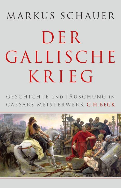 Produktbild Der Gallische Krieg (Deutsch, Markus Schauer, 2017)