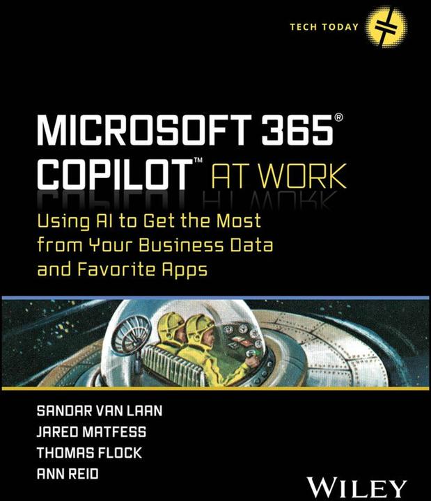 Produktbild Microsoft 365 Copilot At Work (Englisch, Reid Ann, Jared Matfess, Sandar Van Laan, Thomas Flock, 2025)