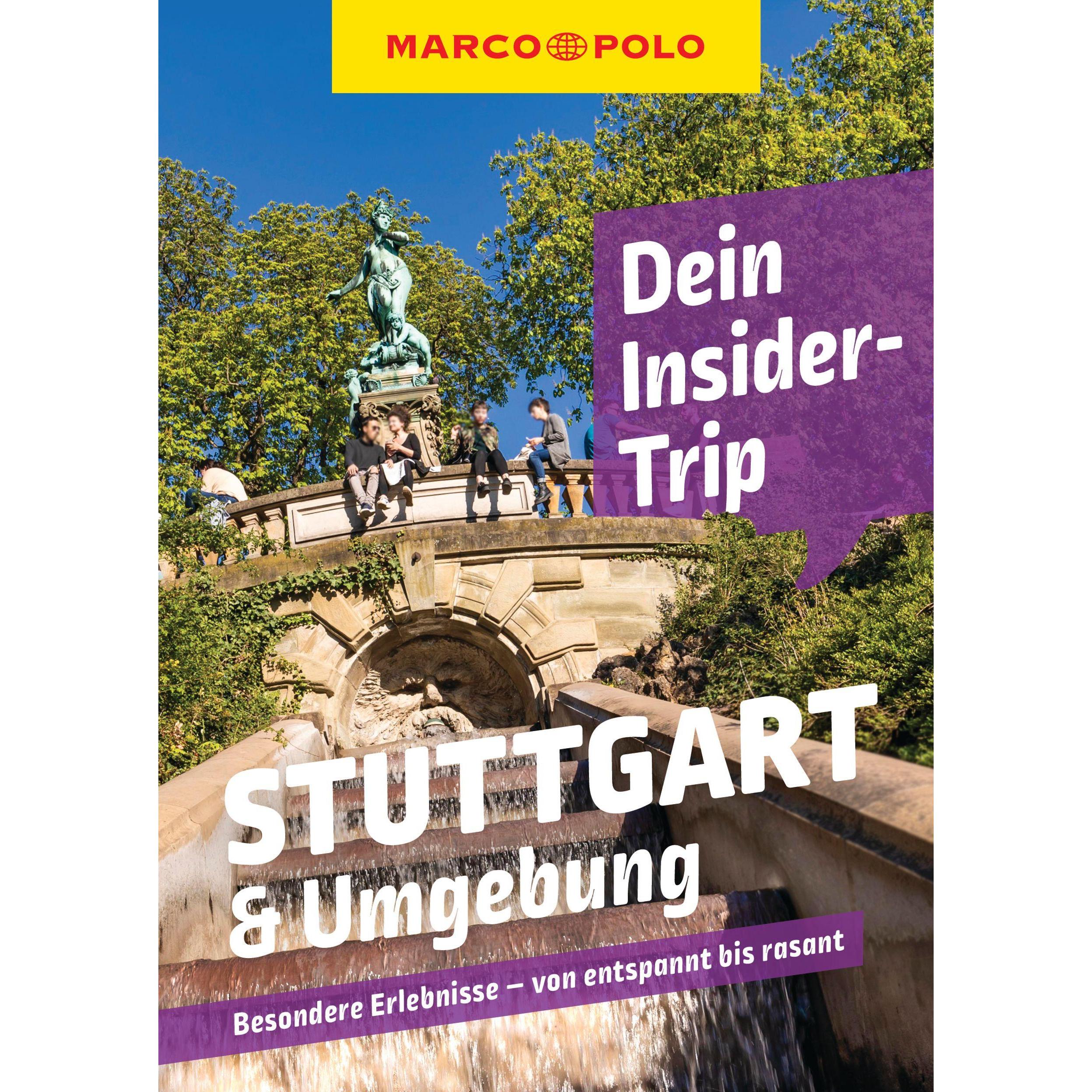 Dein Insider-Trip Stuttgart & Umgebung, Ratgeber von Jens Bey, Johanna Trommer