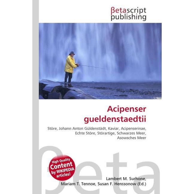 Acipenser gueldenstaedtii, Fachbücher von Miriam T. Timpledon, Lambert M. Surhone, Susan F. Marseken